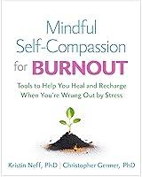 Algopix Similar Product 20 - Mindful SelfCompassion for Burnout