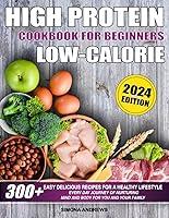 Algopix Similar Product 11 - High Protein Low Calories Cookbook for