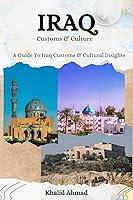 Algopix Similar Product 6 - IRAQ Customs  Culture A Guide To Iraq