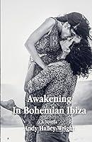 Algopix Similar Product 1 - Awakening in Bohemian Ibiza