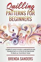 Algopix Similar Product 15 - Quilling Patterns For Beginners A