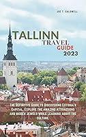 Algopix Similar Product 16 - TALLINN TRAVEL GUIDE 2023 The