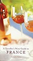 Algopix Similar Product 12 - A Travellers Wine Guide to France