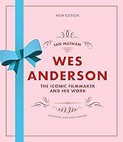 Algopix Similar Product 13 - Wes Anderson The Iconic Filmmaker and