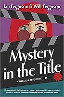 Algopix Similar Product 14 - Mystery in the Title A Novel Miranda