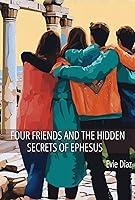 Algopix Similar Product 17 - Four Friends and the Hidden Secrets of