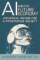 Algopix Similar Product 15 - AI and the Future Economy Universal