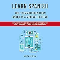 Algopix Similar Product 17 - Learn Spanish 100 Common Questions