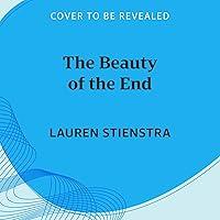 Algopix Similar Product 5 - The Beauty of the End: A Novel