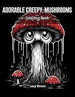 Algopix Similar Product 8 - Adorable Creepy Mushrooms Coloring