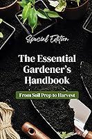 Algopix Similar Product 16 - The Essential Gardeners Handbook From