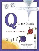 Algopix Similar Product 16 - Q Is for Quark: A Science Alphabet Book