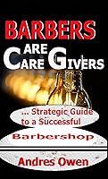 Algopix Similar Product 9 - BARBERS ARE CARE GIVERS  Strategic