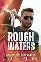 Algopix Similar Product 4 - Rough Waters (Great White Surf Saga)