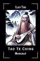 Algopix Similar Product 7 - TAO TE CHING Illustrated over 40