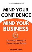 Algopix Similar Product 7 - Mind Your Confidence Mind Your Business