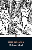 Algopix Similar Product 16 - The Conquest of Bread (Penguin Classics)