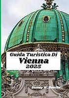 Algopix Similar Product 11 - GUIDA TURISTICA DI VIENNA 2025 La