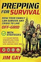 Algopix Similar Product 10 - Prepping For Survival How Your Family