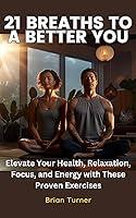Algopix Similar Product 15 - 21 Breaths to a Better You Elevate