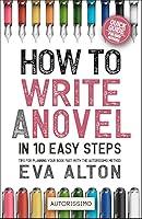 Algopix Similar Product 10 - How to Write a Novel in 10 Easy Steps