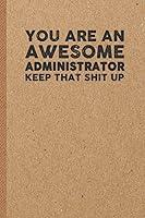 Algopix Similar Product 1 - Administrator Funny Gifts 6x9 inches