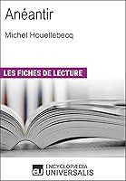 Algopix Similar Product 2 - Anantir de Michel Houellebecq Les