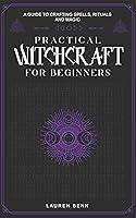 Algopix Similar Product 6 - Practical Witchcraft for Beginners A