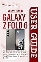 Algopix Similar Product 9 - SAMSUNG GALAXY Z FOLD 6 USER GUIDE The