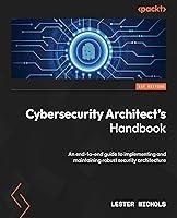 Algopix Similar Product 9 - Cybersecurity Architects Handbook A