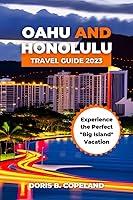 Algopix Similar Product 1 - OAHU AND HONOLULU TRAVEL GUIDE 2023