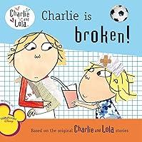 Algopix Similar Product 20 - Charlie Is Broken! (Charlie and Lola)