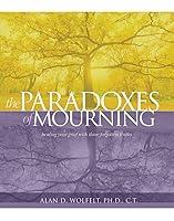 Algopix Similar Product 20 - The Paradoxes of Mourning Healing Your