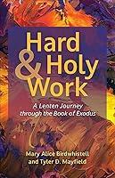 Algopix Similar Product 17 - Hard and Holy Work A Lenten Journey