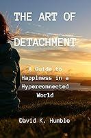 Algopix Similar Product 2 - The Art of Detachment A Guide to