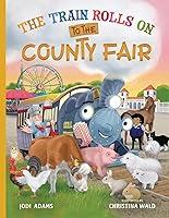 Algopix Similar Product 13 - The Train Rolls On To The County Fair