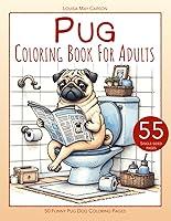 Algopix Similar Product 13 - Pug Coloring Book for Adults 50 Funny