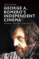 Algopix Similar Product 14 - George A Romeros Independent Cinema