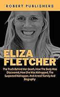 Algopix Similar Product 4 - Eliza Fletcher  The Truth Behind Her