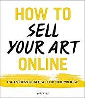 Algopix Similar Product 16 - How to Sell Your Art Online Live a