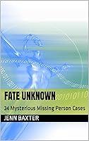 Algopix Similar Product 1 - Fate Unknown 24 Mysterious Missing