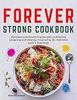 Algopix Similar Product 13 - forever strong cookbook Delicious and