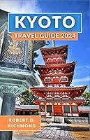 Algopix Similar Product 7 - Kyoto Travel Guide 2024 A