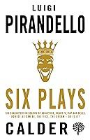 Algopix Similar Product 5 - Six Plays Six Characters in Search of