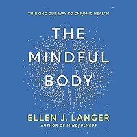 Algopix Similar Product 17 - The Mindful Body Thinking Our Way to