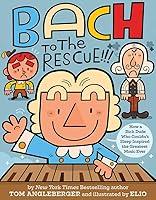 Algopix Similar Product 5 - Bach to the Rescue How a Rich Dude