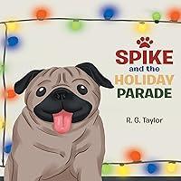 Algopix Similar Product 17 - Spike and the Holiday Parade