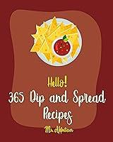 Algopix Similar Product 9 - Hello 365 Dip and Spread Recipes Best