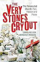 Algopix Similar Product 7 - The Very Stones Cry Out The Persecuted