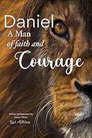 Algopix Similar Product 14 - Daniel: A Man of Faith and Courage